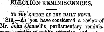 ELECTION REMINISCENCES. TO THEJEDITOR OP...