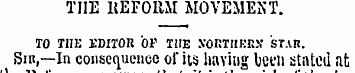 THE REFORM MOVEMENT. TO THE EDITOR OV TH...