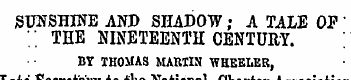 SUNSHINE AND SHADOW; A TALE OF ' '. ' . ...