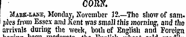 CORN. ! Mabk-lane, Monday, November 12 T...