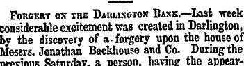 Forgery os the Darlington Bane.—Last wee...