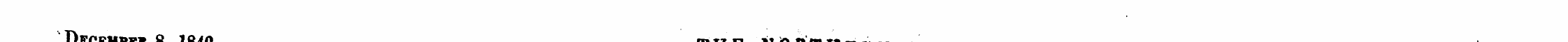 December 8, 1849. THE NORTHE RN STAR. 7 ...