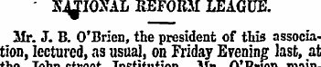 ' NATIONAL REFORM LEAGUE. Mr. J. B. O'Br...