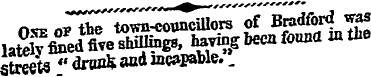 One of the tovm-councUIors of Bradford w...