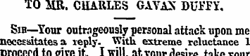 TO MR. CHARLES GAYAX DUf FY. Sib—Your ou...