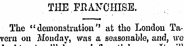 THE FRANCHISE. The "demonstration'' at t...
