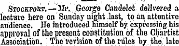 Stockport.—Mr. George Candelet delivered...