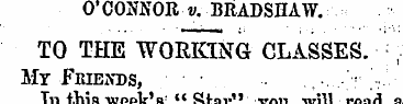 O'CONNOR v. BRADSHAW. TO THE WORKING CLA...