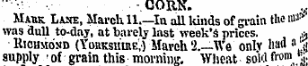 CORN. .,. Mark Lane, March 11 In all lan...