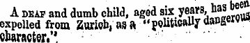 A deaf and dumb child, aged six . years,...