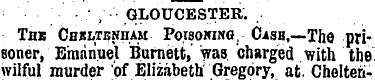 , '- '• GLOUCESTER. . The Chjltbnham Poi...