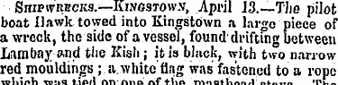 Shipwrecks.—Kinostow.v, April 13.—The pi...