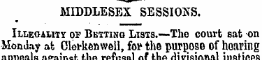MIDDLESEX SESSIONS. Illegality of Bettin...