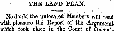 THE LAND PLAN. No doubt the unlocated Me...