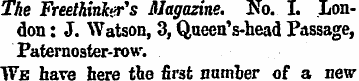 The Freethinker's Magazine. No.. I. Lond...