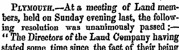 Plymouth.— At a meeting of Land members,...