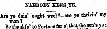 SAEBOBY KENS . YE. Are ye doin' bnght we...