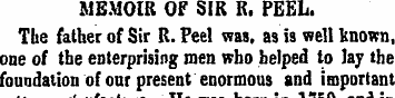 MEMOIR OF SIR R. PEEL. The father of Sir...