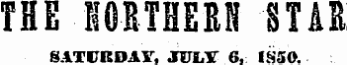 THE HORTHERN STAR SATURDAY, JUM"" 6, IS50.
