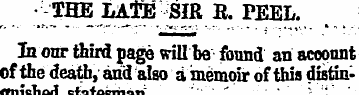 -THE LA.TE SIR R. PEEL. In oar third pag...