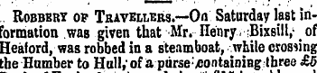 . Robbery of Travellers.—On Saturday las...