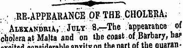 ..; :RE.APPEARANCE OF THE . CHOLERA; ' A...