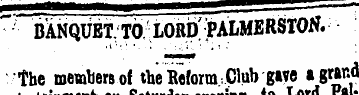 "} BANQUET: TO LORp^jPALMBRSTON. the mem...