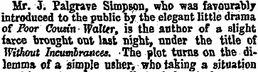 Mr. 3. Palgrave Simpson, who was favoura...