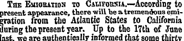 The Emigration to California.—According ...