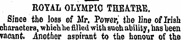 ROYAL OLYMPIC THEATRE. Since tho loss of...