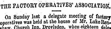 THE FACTORY OPERATIVES' ASSOCIATION. On ...