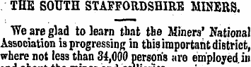 THE SOUTH STAFFORDSHIRE MINERS. "We are ...