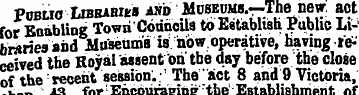 Pontic Libraries amo Museums.—Thonew act...