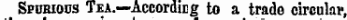 Spumous Tea.—According to a trade circular,