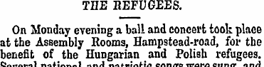 THE REFUGEES. On Monday evening a ball a...