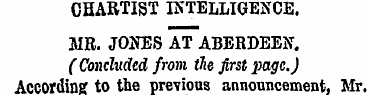 CHARTIST INTELLIGENCE. MR. JOifES AT ABE...