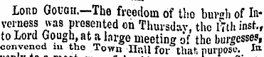 Lone Gough.—The freedom of tho burgh of ...
