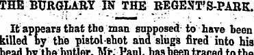 THE BURGLARY IN THE REGENT'S-PARK. It ap...