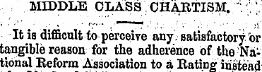 MIDDLE CLASS CHARTISM. ; \ It is difficu...