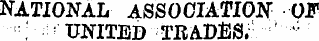 NATIONAL ASSOCIATION OF OJNITED TRADES; ...