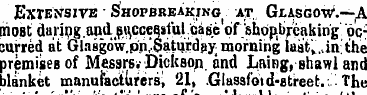 Extensive Shopbreaking at . Glasgow.—A m...