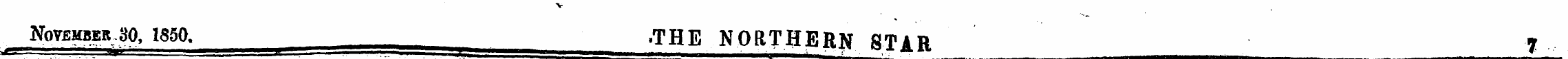 V November ^, 1850. .THE NORTHERN STIR 7