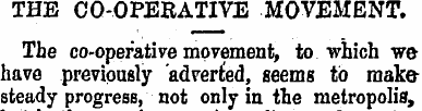 THE CO-OPERATIVE MOVEMENT. The co-operat...