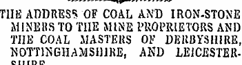 THE ADDRESS OF COAL AND IRON-STONE MINER...