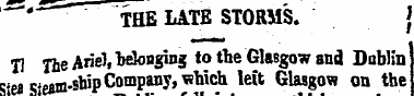 '**' THE LATE STORMS. j Tl The Ariel, be...