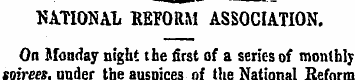 NATIONAL REFORM ASSOCIATION. On Monday n...