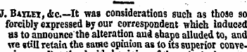 J. Bailei, 4c.—It was considerations suc...