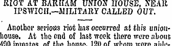 RIOT AT BARHAM UNION HOUSE, NEAR IPSWICH...