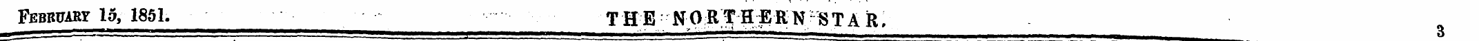 February 15, 1851. THE NORTHERN-STAR, y ...