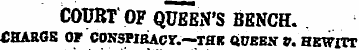 COURT OF QUEEN'S BENCH. charge: of consp...